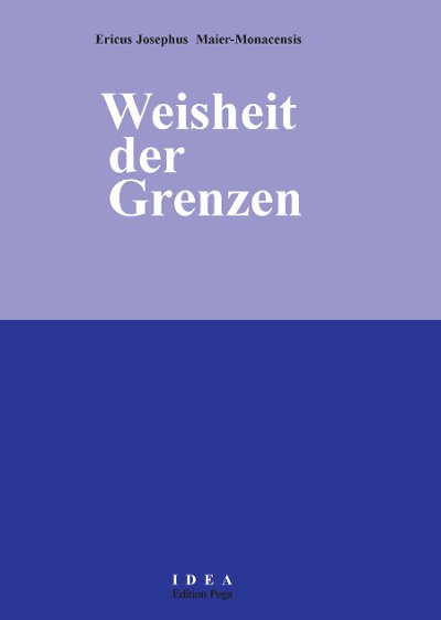 Erich Joseph Maier: Weisheit der Grenzen Cover Weisheit der Grenzen