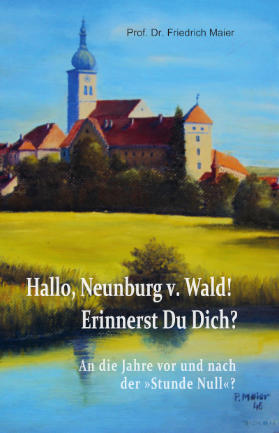 Cover Hallo, Neunburg v. Wald! Erinnerst Du Dich?