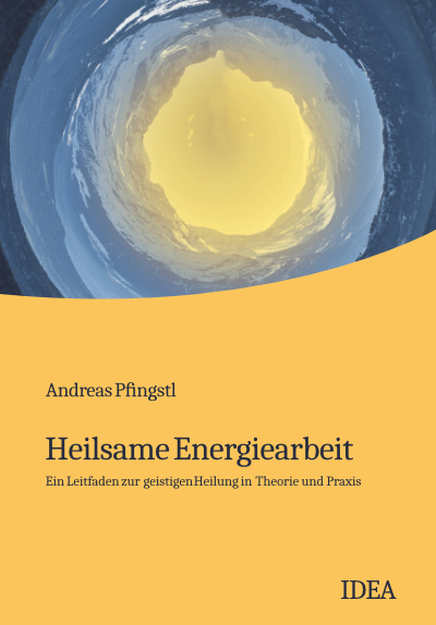 Andreas Pfingstl: Heilsame Energiearbeit Cover Heilsame Energiearbeit