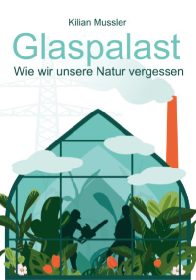 Kilian Mussler: Glaspalast Cover Glaspalast