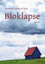 Cover Susanne Corinna Forth: Bioklapse Cover Bioklapse