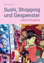 Cover Frank Schweizer: Sushi, Shopping und Gespenster Cover Sushi, Shopping und Gespenster