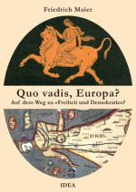 Cover Friedrich Maier: Quo vadis, Europa? Cover Quo vadis, Europa?