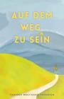 Cover Auf dem Weg zu sein