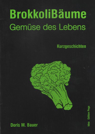 Doris M. Bauer: BrokkoliBäume Cover BrokkoliBäume
